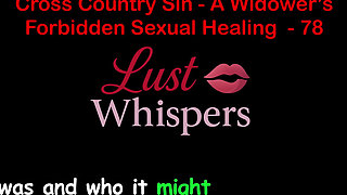 Cross Country Sin a Widower’s Taboo Sexual Healing Part 78 - English Audio Sex Story