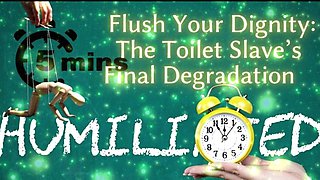 Shamestream: Flush Your Dignity - the Toilet Slave’s Final Degradation