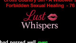 Cross Country Sin a Widower’s Forbidden Sexual Healing Part 76 - English Audio Sex Story