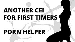 Another CEI First Timer with Porn Assist
