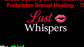 Cross Country Sin a Widower’s Forbidden Sexual Healing Part 75 - English Audio Sex Story